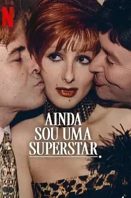 Ainda Sou uma Superstar – assistir online em HD