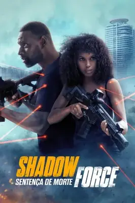 Shadow Force - Sentença de Morte – assistir online em HD
