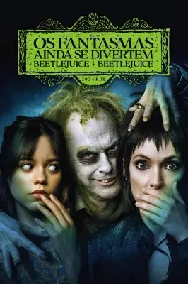 Os Fantasmas Ainda se Divertem: Beetlejuice Beetlejuice watch online on Meucine
