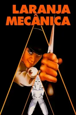 Laranja Mecânica watch online on Meucine