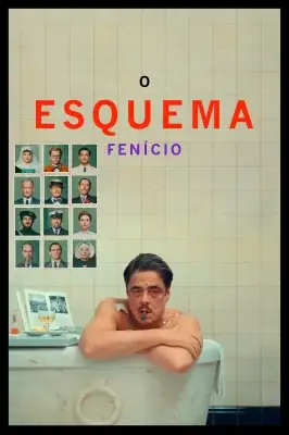 O Esquema Fenício watch online on Meucine