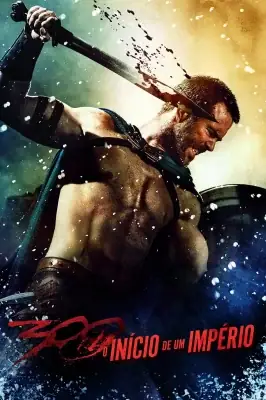 300 - A Ascensão Do Império watch online on Meucine