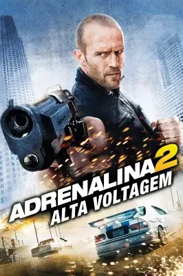 Adrenalina 2 - Alta Voltagem watch online on Meucine