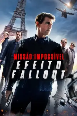 Missão Impossível - Efeito Fallout watch online on Meucine