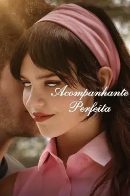 Acompanhante Perfeita watch online Meucine
