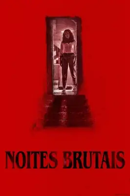 Noites Brutais watch online on Meucine