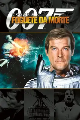 007 Contra o Foguete da Morte – assistir online em HD