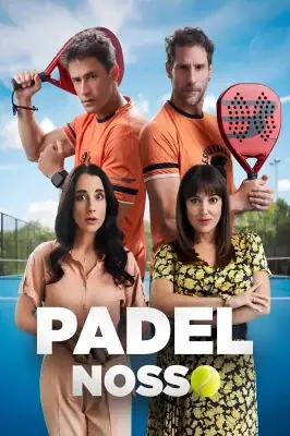 Padel Nosso – assistir online em HD