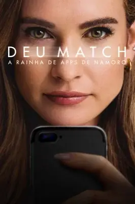 Deu Match - A Rainha de Apps de Namoro watch online on Meucine