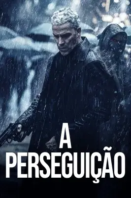 A Perseguição watch online on Meucine