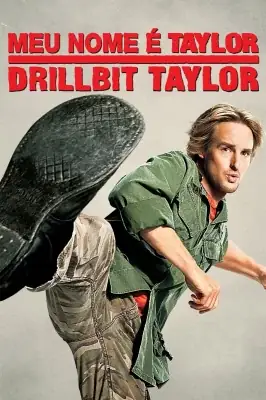 Meu Nome é Taylor, Drillbit Taylor watch online on Meucine