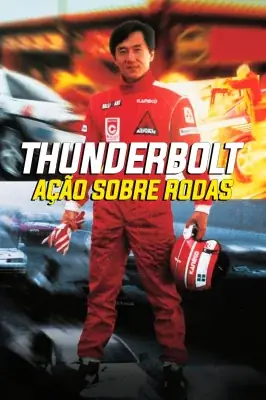 Thunderbolt: Ação Sobre Rodas watch online on Meucine
