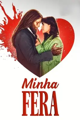 Minha Fera watch online on Meucine