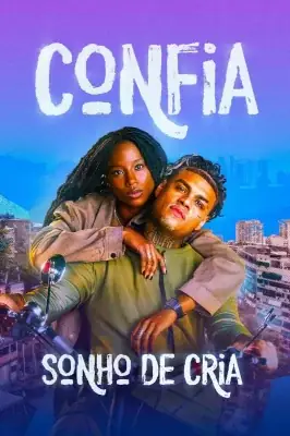Confia: Sonho de Cria watch online on Meucine