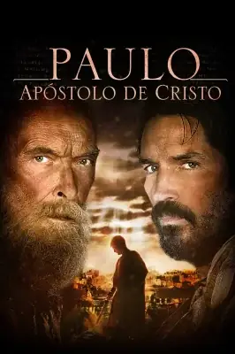 Paulo, Apóstolo de Cristo watch online on Meucine