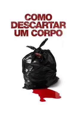 Como Descartar um Corpo – assistir online em HD