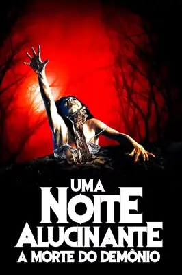 Uma Noite Alucinante - A Morte do Demônio – assistir online em HD