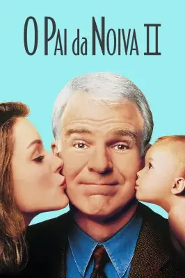 O Pai da Noiva 2 watch online on Meucine