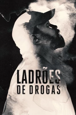 Ladrões de Drogas watch online on Meucine