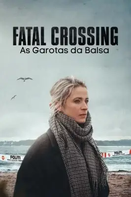Fatal Crossing As Garotas da Balsa – assistir online em HD