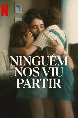 Ninguém nos Viu Partir watch online on Meucine