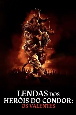 Lendas dos Heróis do Condor - Os Valentes watch online on Meucine