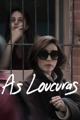 As Loucuras – assistir online em HD