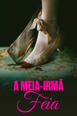 A Meia-Irmã Feia watch online on Meucine