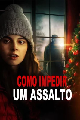 Como Impedir um Assalto – assistir online em HD