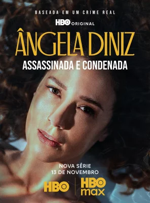 Ângela Diniz: Assassinada e Condenada – assistir online em HD
