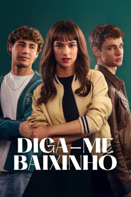 Diga-me Baixinho watch online on Meucine