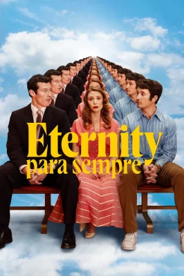 Eternidade watch online on Meucine