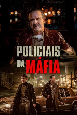 Policiais da Máfia watch online on Meucine