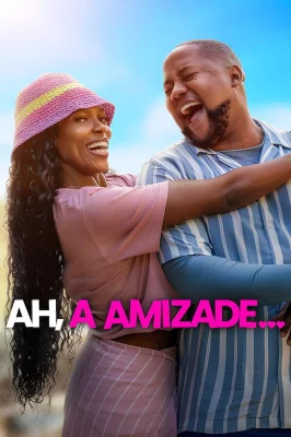 Ah, a Amizade… watch online on Meucine