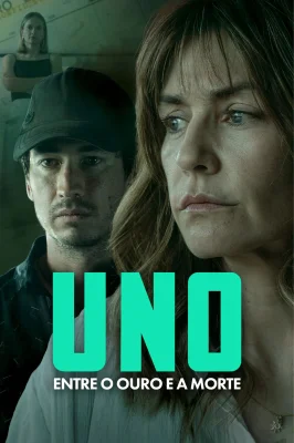 Uno: Entre o Ouro e a Morte watch online on Meucine