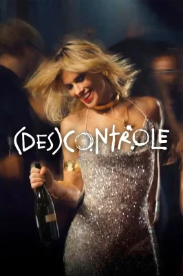(Des)controle watch online on Meucine