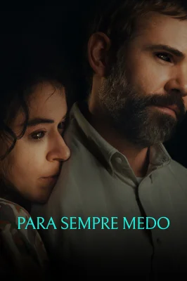 Para Sempre Medo watch online on Meucine